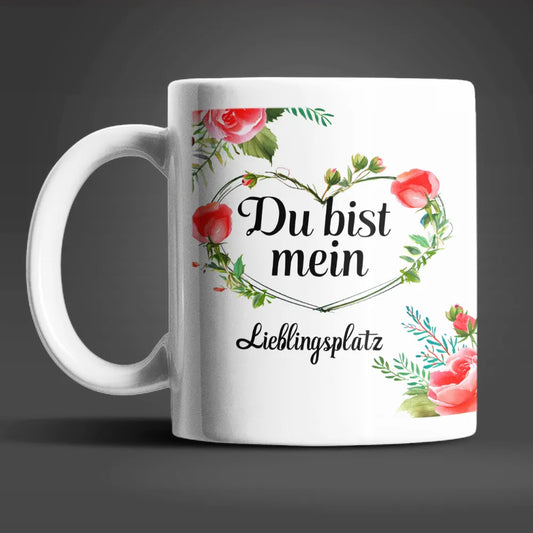 Du bist mein Lieblingsplatz Valentinstag Kaffeetasse Teetasse Tasse Geschenkidee - WS-Trend.de